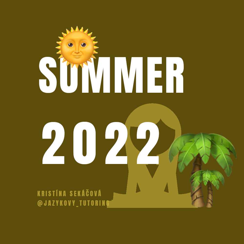 Léto 2022 www.jazykovy-tutoring.com